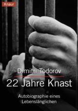 Buchcover: Dimitri Todorov - 22 Jahre Knast