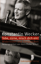 Buchcover: Konstantin Wecker - tobe - zürne, misch Dich ein!